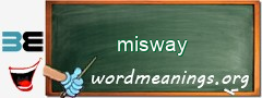 WordMeaning blackboard for misway